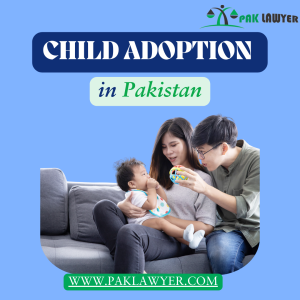 Child Adoption in Pakistan